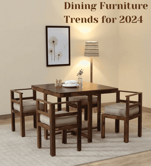 Latest Dining Furniture Trends for 2024